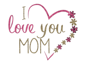 Celebrate Mother’s Day