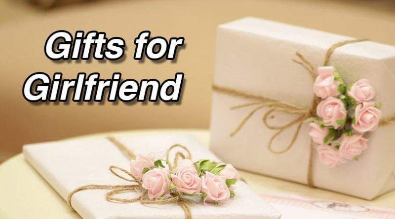 Gift Ideas For Girlfriend