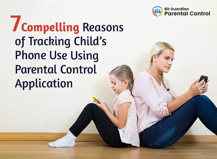 Top 7 Reasons To Track Kids Phone Usage With Parental Control