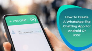 Chatting App for Android Or iOS