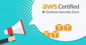 AWS Certified Database - Specialty Exam