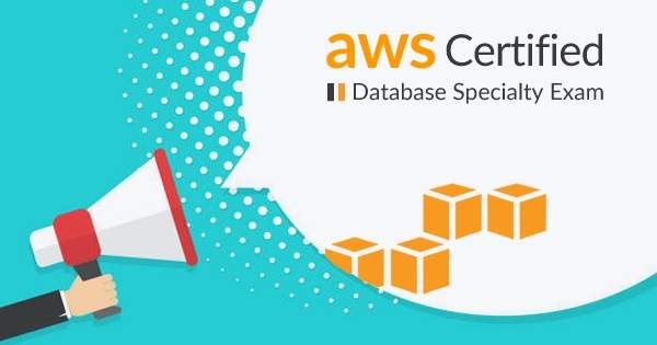 AWS Certified Database - Specialty Exam
