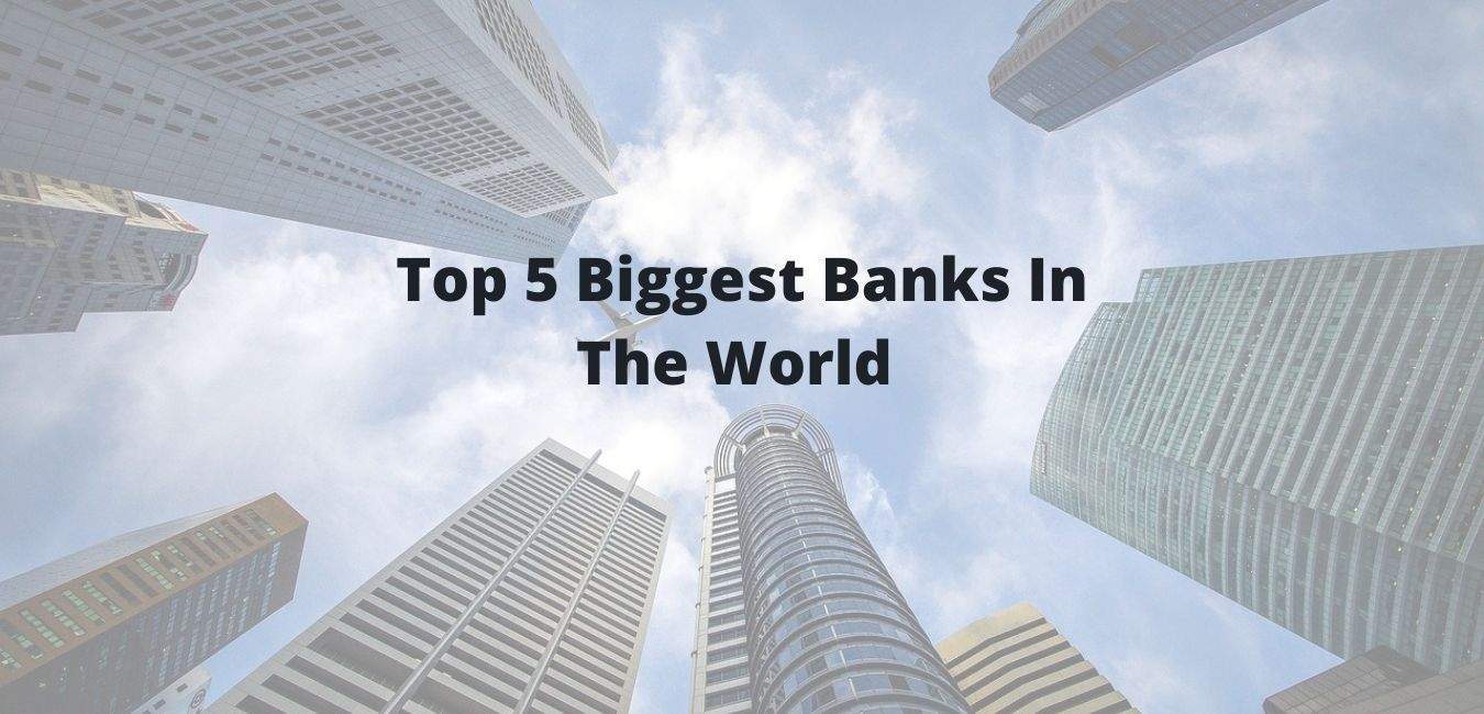Biggest Banks In The World