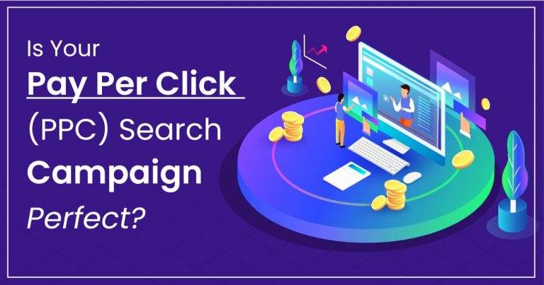 Is Your Pay Per Click (PPC) Search Campaign Perfect?