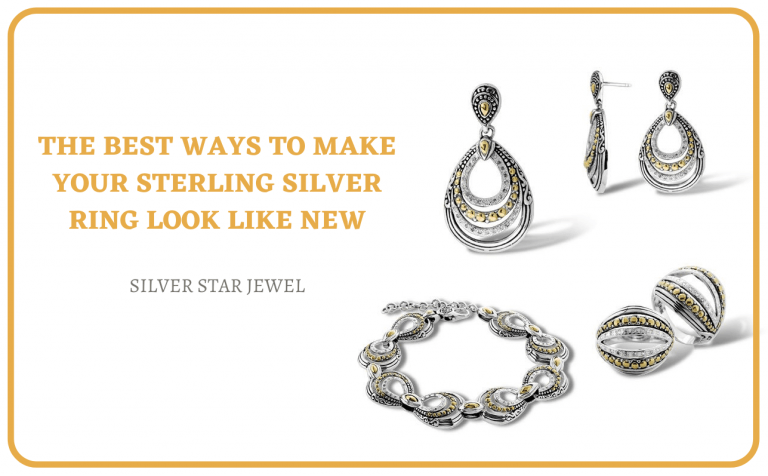 The Best Ways To Make Your Sterling Silver Ring Look Like New