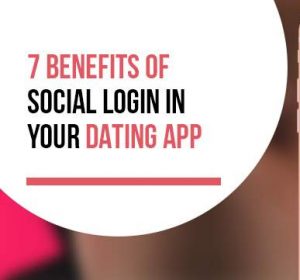 Implementing Social Login In Your Dating App