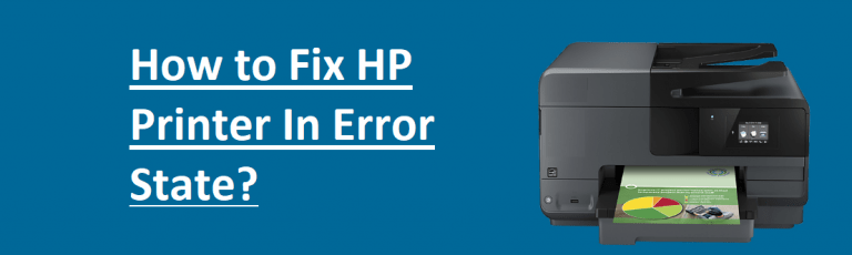 How to Fix HP Printer In Error State?