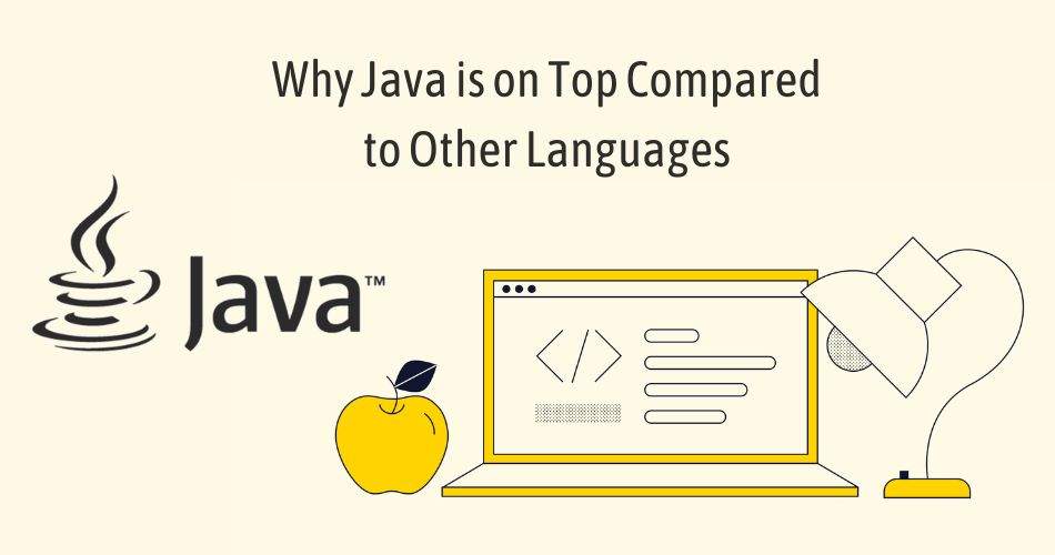 2022: Why Java is on Top Compared to Other Languages