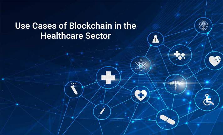 Use Case of Blockchain in the Healthcare Sector