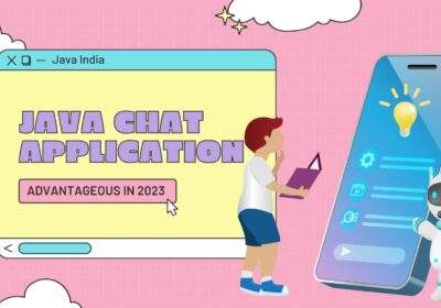 How building Java chat application for your business is advantageous in 2023?