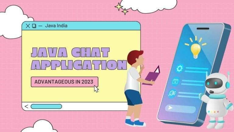 How building Java chat application for your business is advantageous in 2023?